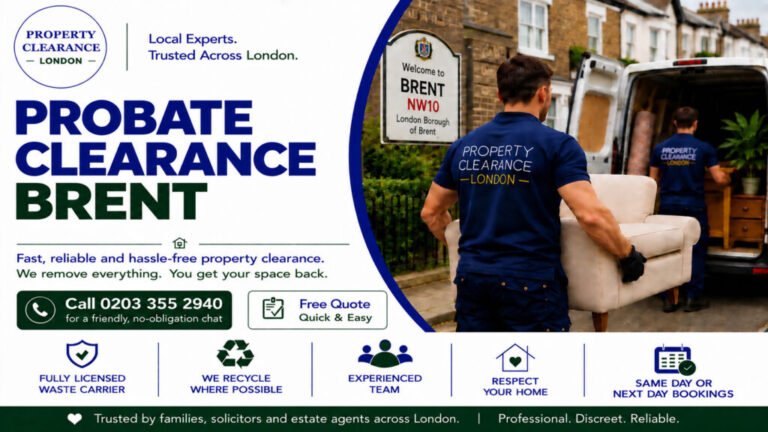 Probate House Clearance Services by Brent’s Local Experts